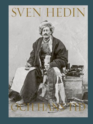 cover image of Sven Hedin och hans tid